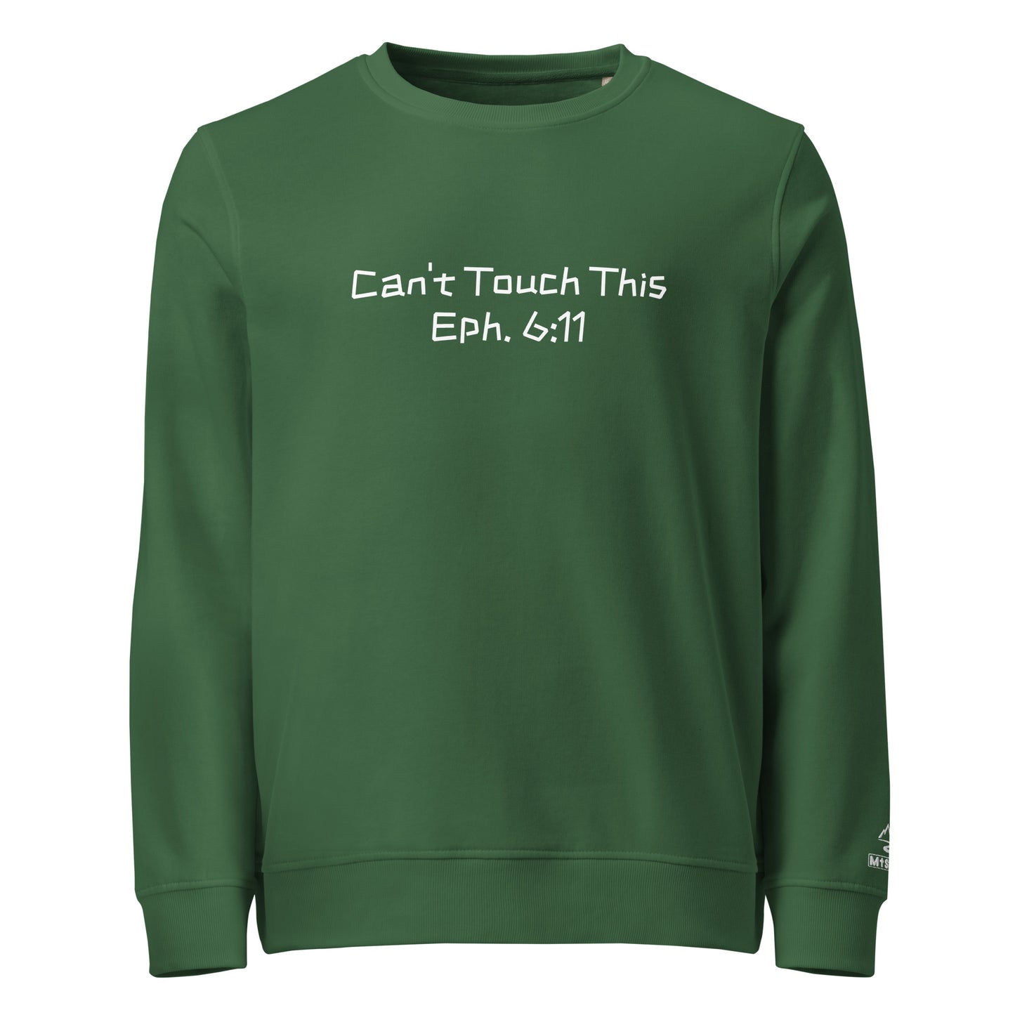 Unisex Organic Sweatshirt – “Can’t Touch This” (Eph. 6:11)