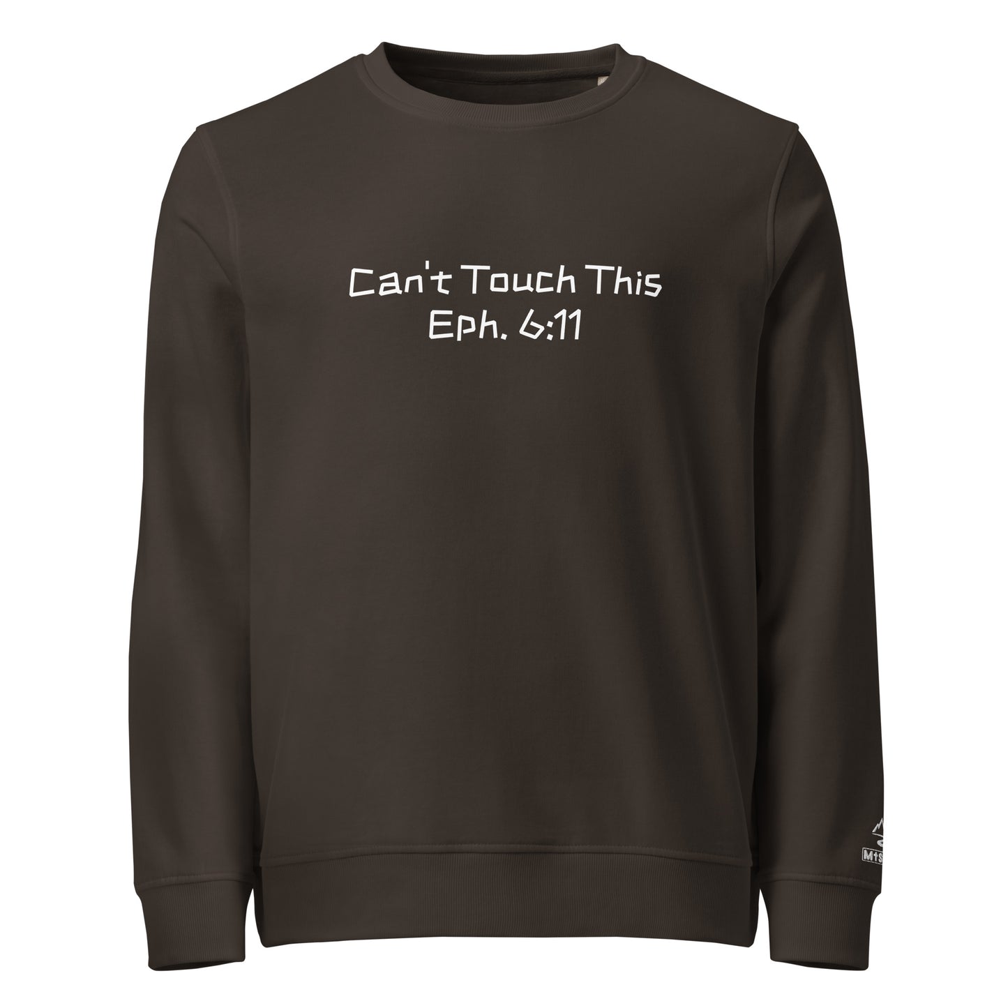Unisex Organic Sweatshirt – “Can’t Touch This” (Eph. 6:11)
